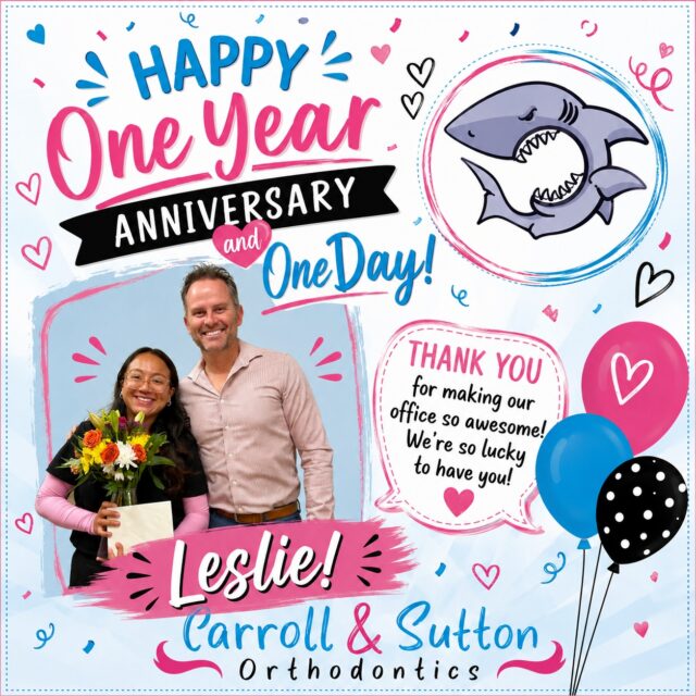 Today we’re celebrating an amazing milestone—one year (and one day!) with Leslie at Carroll & Sutton Orthodontics!

From the moment she joined our team, Leslie has brought kindness, positivity, and a willingness to jump in wherever she’s needed. Her caring heart and bright smile help make every patient’s visit a little more special.

💐 Help us congratulate Leslie on her first anniversary by leaving her some love in the comments! 👇💖

#CarrollAndSuttonOrthodontics #WorkAnniversary #OneYearStrong #TeamCSO #CelebrateSuccess #OrthodonticFamily #BestTeam #CheersToManyMore #Sarasota #NorthPort #VeniceFL #LakewoodRanch
